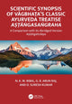 Book cover of: Scientific Synopsis of Vagbhata’s Classic Ayurveda Treatise Astangasangraha. By: N. K. M. Ikbal