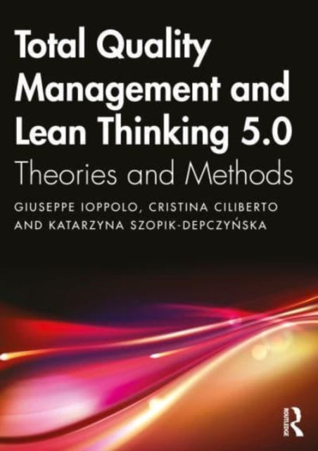 Book cover of: Total Quality Management and Lean Thinking 5.0. By: Giuseppe Ioppolo