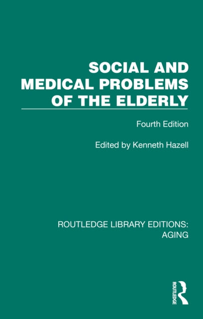 Book cover of: Social and Medical Problems of the Elderly. By: Kenneth Hazell
