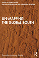 Book cover of: Un-Mapping the Global South