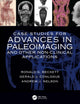 Book cover of: Case Studies for Advances in Paleoimaging and Other Non-Clinical Applications. By: Ronald G. Beckett