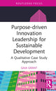 Book cover of: Purpose-driven Innovation Leadership for Sustainable Development. By: Gaia Grant