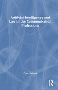 Artificial Intelligence and Law in the Communication Professions