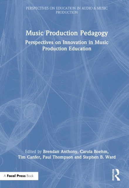 Book cover of: Music Production Pedagogy