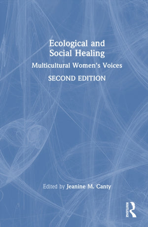 Ecological and Social Healing