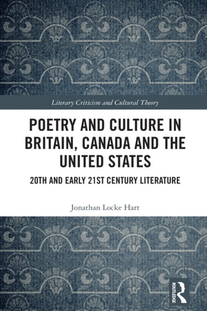 Poetry and Culture in Britain, Canada and the United States