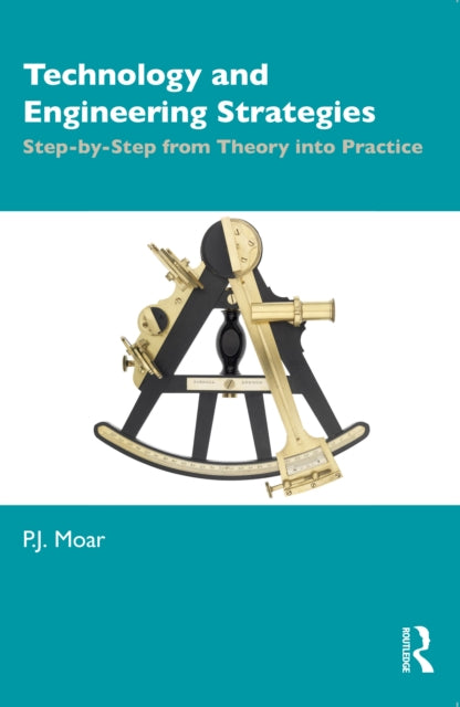 Book cover of: Technology and Engineering Strategies. By: P. J. Moar