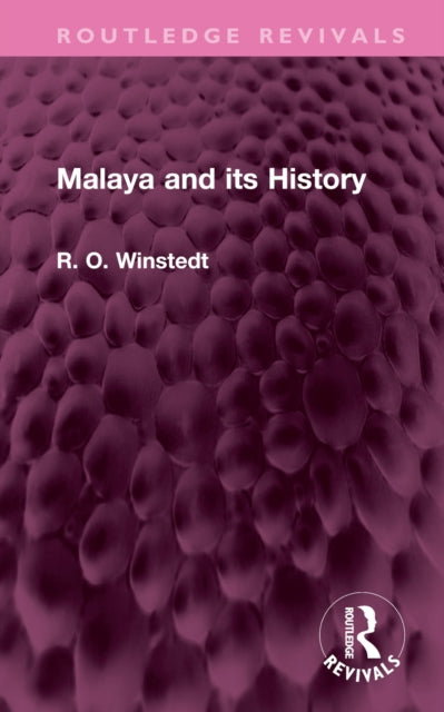 Book cover of: Malaya and its History. By: Richard Winstedt