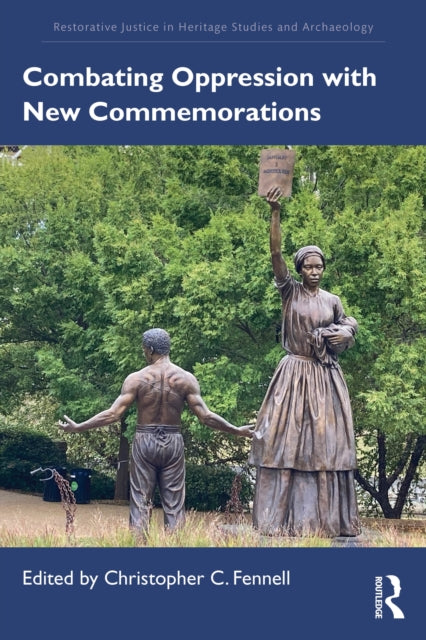 Book cover of: Combating Oppression with New Commemorations