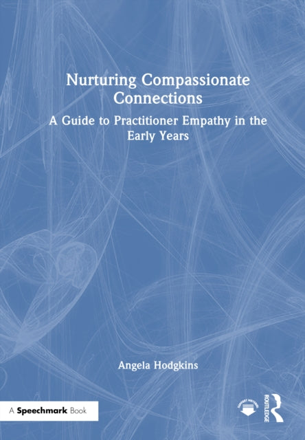 Book cover of: Nurturing Compassionate Connections