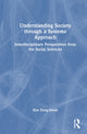 Book cover of: Understanding Society through a Systems Approach. By: Kim Dong-Hwan