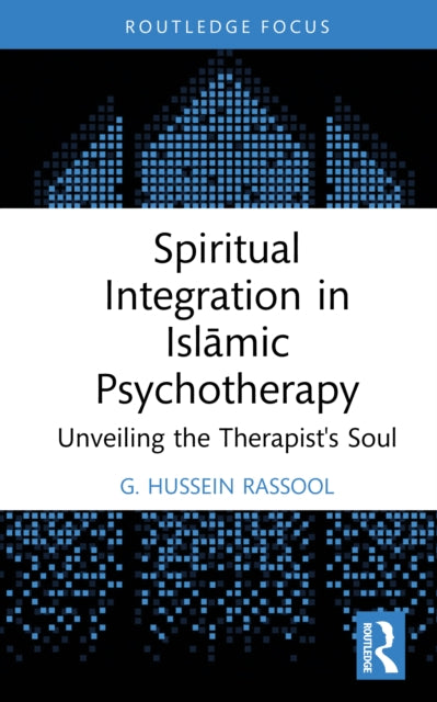 Book cover of: Spiritual Integration in Islamic Psychotherapy