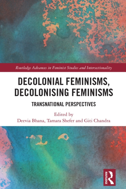 Book cover of: Decolonial Feminisms, Decolonising Feminisms