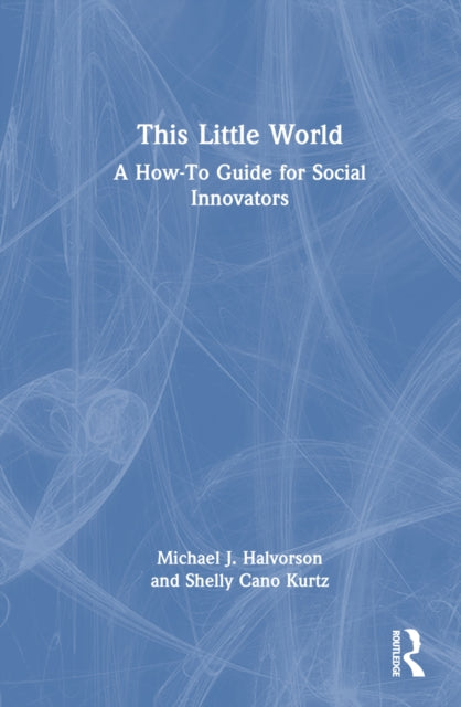 Book cover of: This Little World. By: Michael J. Halvorson
