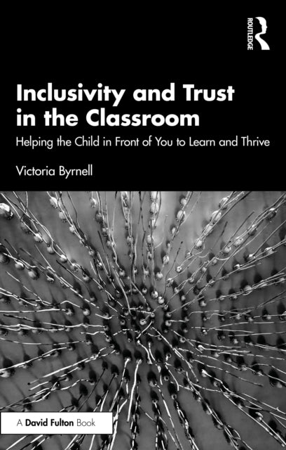Book cover of: Inclusivity and Trust in the Classroom