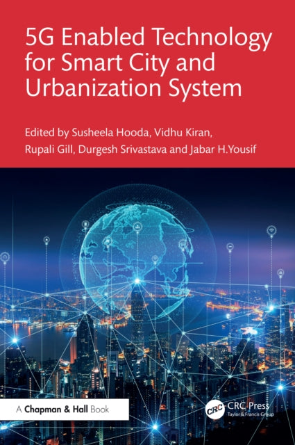 Book cover of: 5G Enabled Technology for Smart City and Urbanization System. By: Susheela Hooda