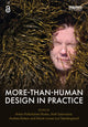Book cover of: More-Than-Human Design in Practice. By: Anton Poikolainen Rosén