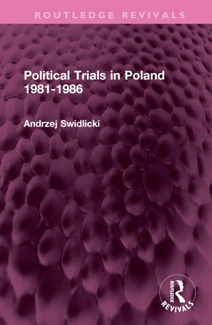 Book cover of: Political Trials in Poland 1981-1986