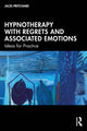 Book cover of: Hypnotherapy with Regrets and Associated Emotions. By: Jacki Pritchard