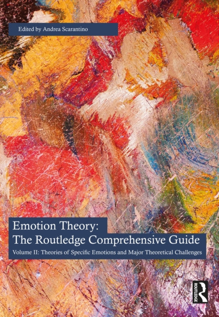 Book cover of: Emotion Theory: The Routledge Comprehensive Guide. By: Andrea Scarantino