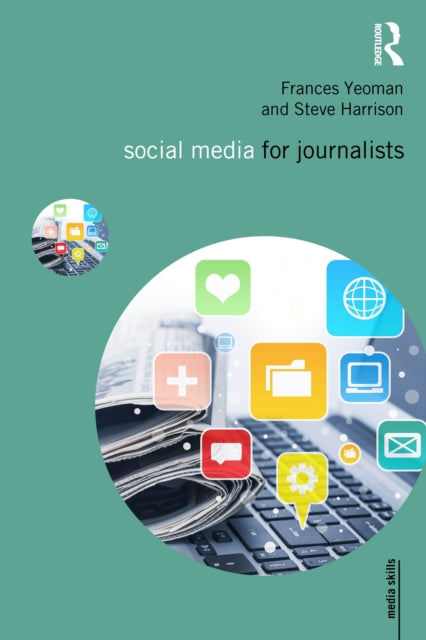 Book cover of: Social Media for Journalists