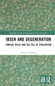 Book cover of: Ibsen and Degeneration. By: Henrik Johnsson