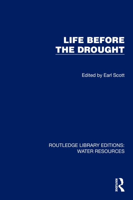Life Before the Drought