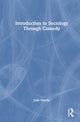 Book cover of: Introduction to Sociology Through Comedy. By: Julie Morris