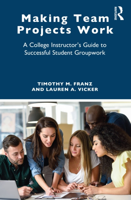Book cover of: Making Team Projects Work