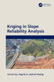 Book cover of: Kriging in Slope Reliability Analysis. By: Lei-Lei Liu