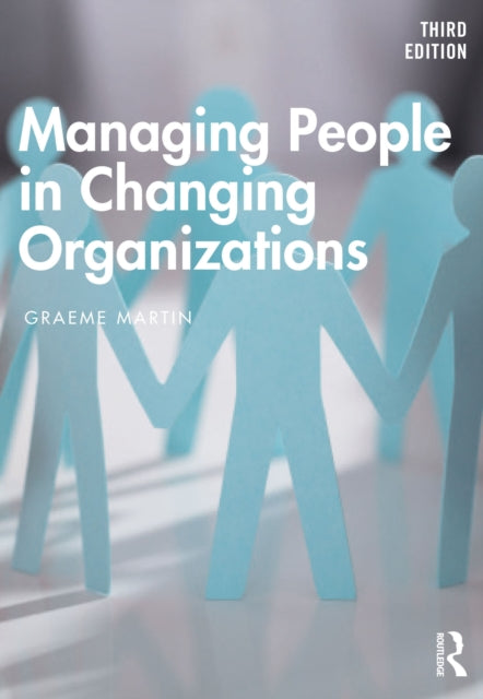 Book cover of: Managing People in Changing Organizations. By: Graeme Martin