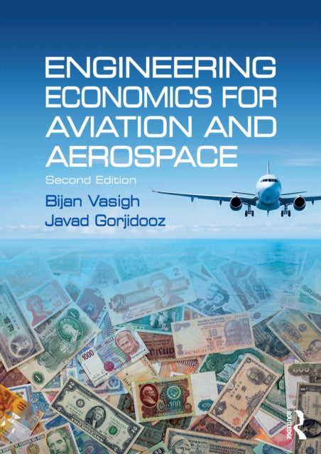 Book cover of: Engineering Economics for Aviation and Aerospace. By: Bijan Vasigh