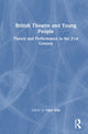Book cover of: British Theatre and Young People