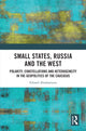 Book cover of: Small States, Russia and the West. By: Eduard Abrahamyan