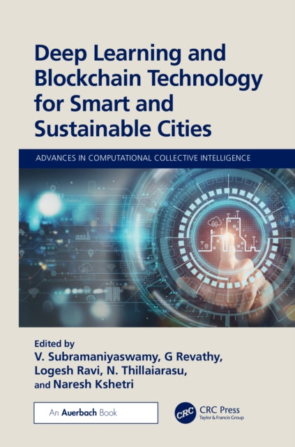Book cover of: Deep Learning and Blockchain Technology for Smart and Sustainable Cities. By: Subramaniyaswamy V