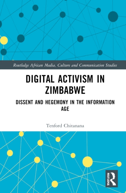 Book cover of: Digital Activism in Zimbabwe. By: Tenford Chitanana