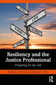 Book cover of: Resiliency and the Justice Professional. By: Elizabeth Q. Wright