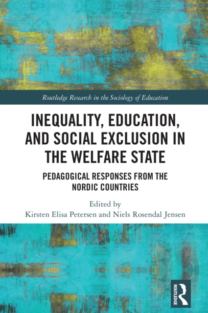 Book cover of: Inequality, Education, and Social Exclusion in the Welfare State