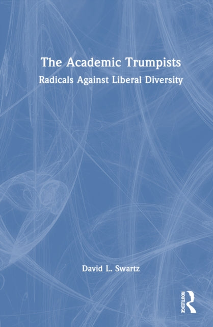 Book cover of: Academic Trumpists