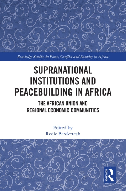 Supranational Institutions and Peacebuilding in Africa