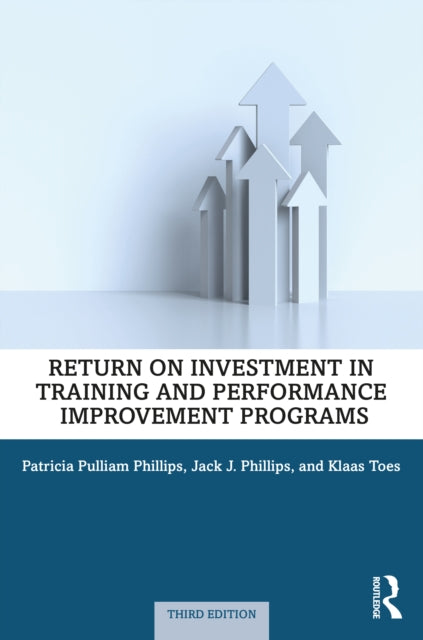 Book cover of: Return on Investment in Training and Performance Improvement Programs
