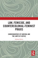 Book cover of: Law, Femicide, and Countercolonial-Feminist Praxis