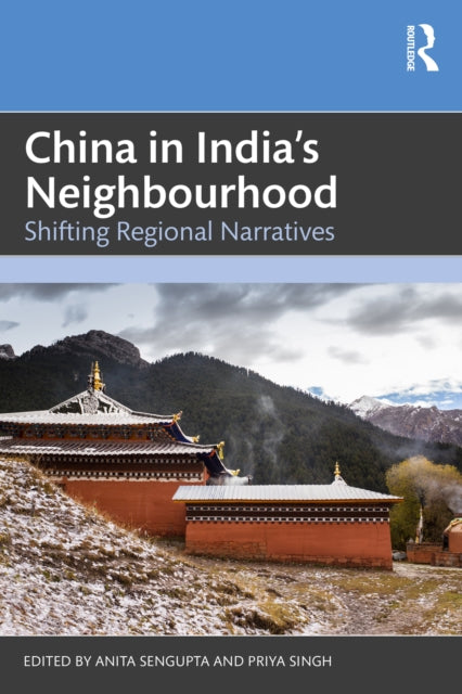 Book cover of: China in India's Neighbourhood