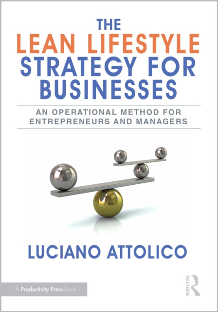 Book cover of: Lean Lifestyle Strategy for Businesses. By: Luciano Attolico