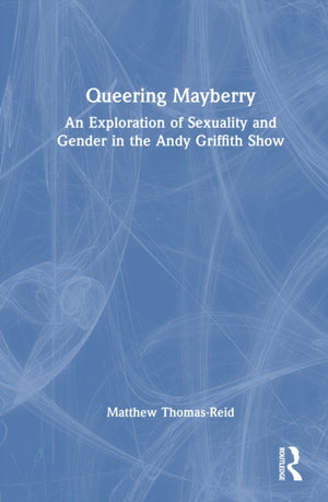 Queering Mayberry