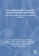 Book cover of: Promoting Healthy Outcomes During Pregnancy and Beyond