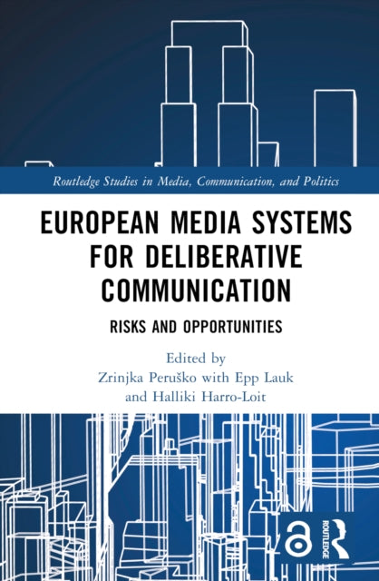 Book cover of: European Media Systems for Deliberative Communication. By: Zrinjka Perusko