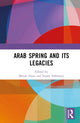 Book cover of: Arab Spring and Its Legacies