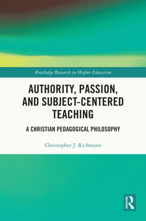 Authority, Passion, and Subject-Centered Teaching