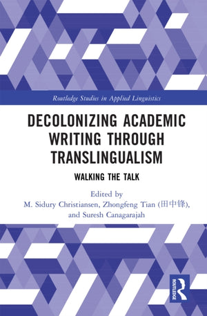 Decolonizing Academic Writing through Translingualism